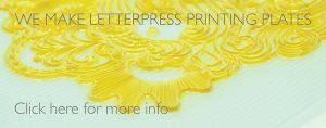 we make letterpress printing plates